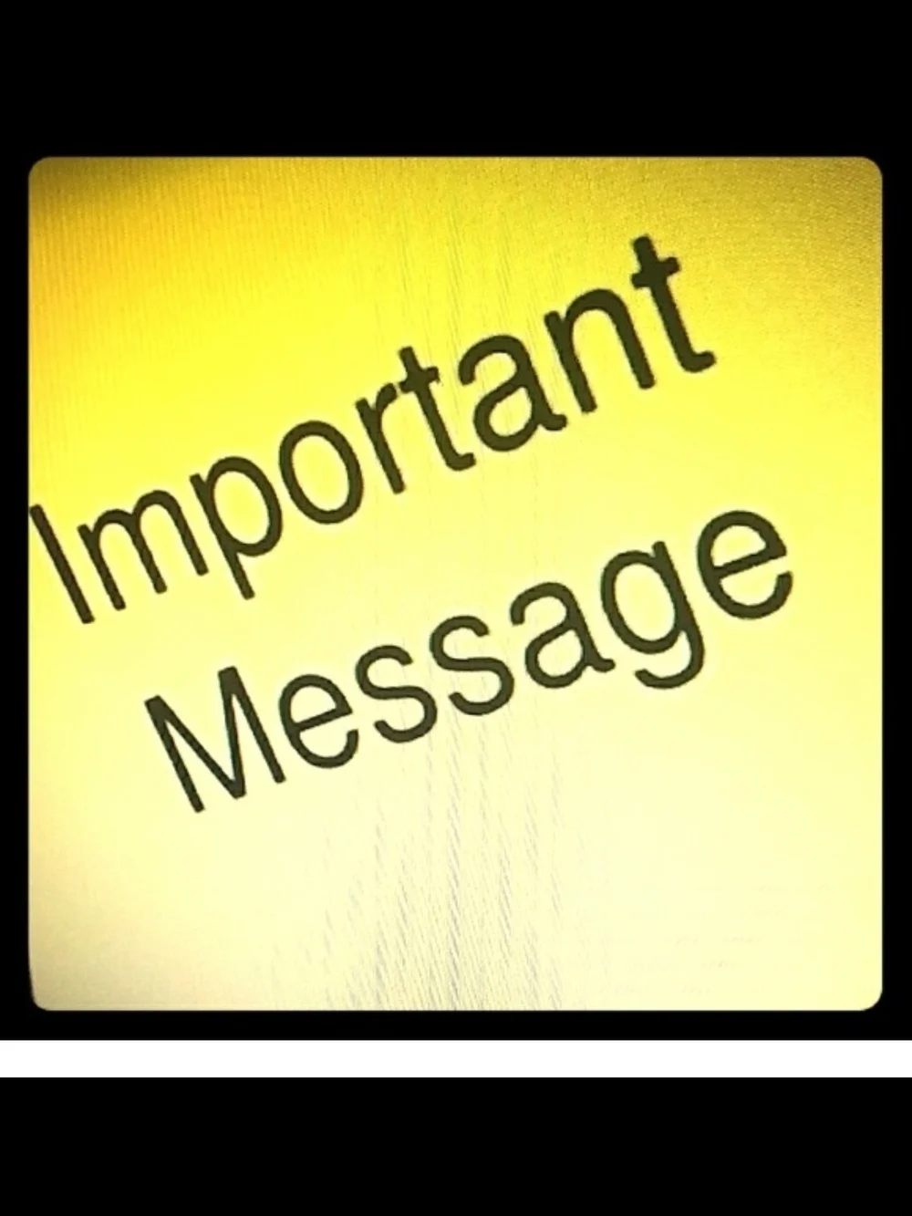 "Important Message" - Picture 1 of 1
